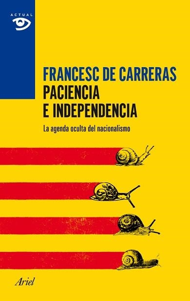 PACIENCIA E INDEPENDENCIA | 9788434417403 | DE CARRERAS, FRANCESC | Llibreria Aqualata | Comprar llibres en català i castellà online | Comprar llibres Igualada