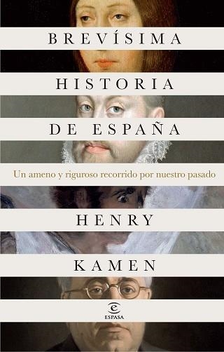 BREVÍSIMA HISTORIA DE ESPAÑA | 9788467041118 | KAMEN, HENRY | Llibreria Aqualata | Comprar llibres en català i castellà online | Comprar llibres Igualada