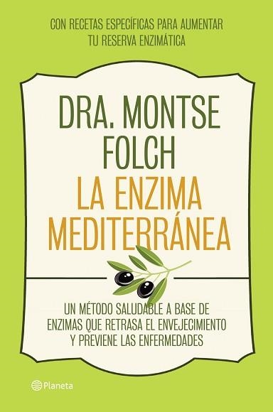 ENZIMA MEDITERRÁNEA, LA | 9788408126768 | FOLCH, MONTSE | Llibreria Aqualata | Comprar libros en catalán y castellano online | Comprar libros Igualada