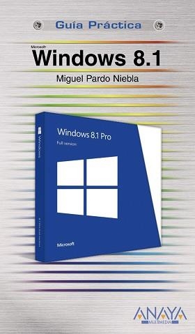 WINDOWS 8.1 (GUIA PRACTICA) | 9788441535480 | PARDO NIEBLA, MIGUEL | Llibreria Aqualata | Comprar llibres en català i castellà online | Comprar llibres Igualada