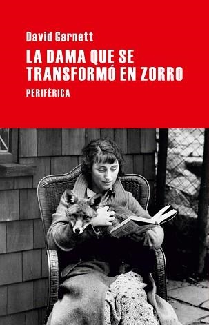 DAMA QUE SE TRANSFORMÓ EN ZORRO, LA | 9788492865918 | GARNETT, DAVID | Llibreria Aqualata | Comprar libros en catalán y castellano online | Comprar libros Igualada