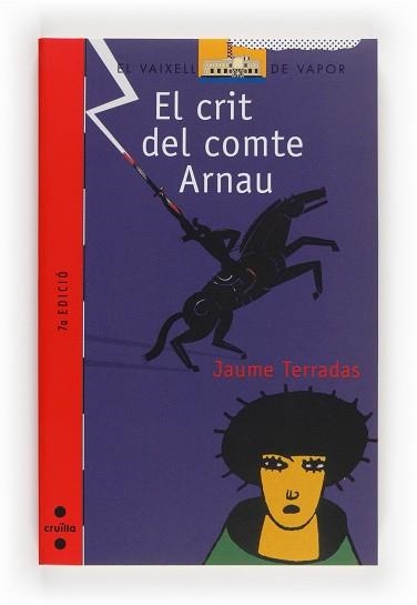 CRIT DEL COMTE ARNAU, EL (VAIXEL V. VERMELL 116) | 9788466105095 | TERRADAS, JAUME | Llibreria Aqualata | Comprar libros en catalán y castellano online | Comprar libros Igualada