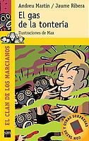 GAS DE LA TONTERIA, EL (CLAN DE LOS MARCIANOS 5) | 9788434890701 | MARTIN, ANDREU / RIBERA, JAUME | Llibreria Aqualata | Comprar llibres en català i castellà online | Comprar llibres Igualada