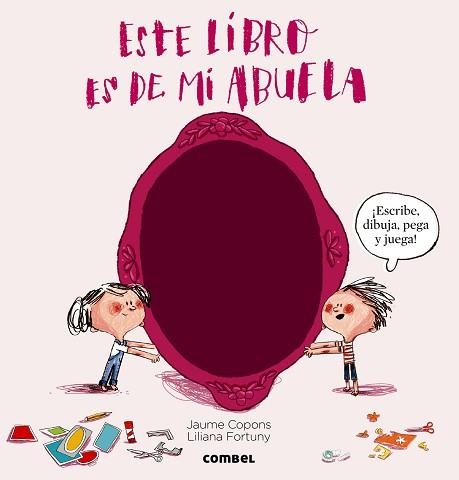 ESTE LIBRO ES DE MI ABUELA | 9788498258974 | COPONS, JAUME / FORTUNY, LILIANA | Llibreria Aqualata | Comprar llibres en català i castellà online | Comprar llibres Igualada