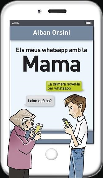 MEUS WHATSAPP AMB LA MAMA, ELS | 9788415961277 | ORSINI, ALBAN | Llibreria Aqualata | Comprar llibres en català i castellà online | Comprar llibres Igualada