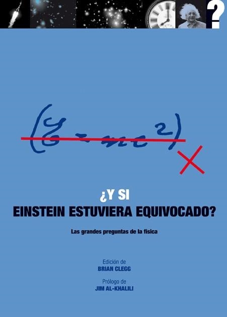 Y SI EINSTEIN ESTUVIERA EQUIVOCADO? | 9788446039129 | CLEGG, BRIAN | Llibreria Aqualata | Comprar llibres en català i castellà online | Comprar llibres Igualada