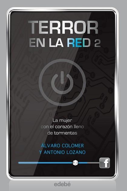 TERROR EN LA RED II: LA MUJER CON EL CORAZÓN LLENO DE TORMENTAS | 9788468308210 | LOZANO SAGRERA, ANTONIO/COLOMER MORENO, ÁLVARO | Llibreria Aqualata | Comprar llibres en català i castellà online | Comprar llibres Igualada