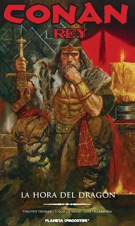 CONAN REY: LA HORA DEL DRAGÓN | 9788416051298 | TRUMAN, TIMOTHY /  GIORELLO, TOMAS / VILLARRUBIA, JOSÉ | Llibreria Aqualata | Comprar libros en catalán y castellano online | Comprar libros Igualada