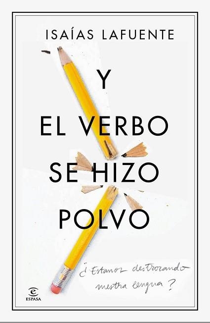 Y EL VERBO SE HIZO POLVO | 9788467041439 | LAFUENTE, ISAÍAS  | Llibreria Aqualata | Comprar llibres en català i castellà online | Comprar llibres Igualada