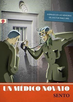 UN MÉDICO NOVATO | 9788416131013 | LLOBELL, SENTO | Llibreria Aqualata | Comprar libros en catalán y castellano online | Comprar libros Igualada