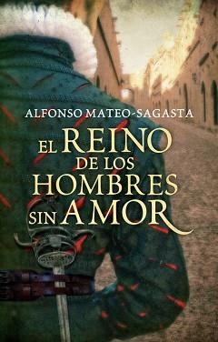 REINO DE LOS HOMBRES SIN AMOR, EL | 9788425351556 | MATEO-SAGASTA, ALFONSO | Llibreria Aqualata | Comprar llibres en català i castellà online | Comprar llibres Igualada