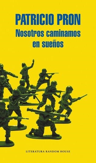 NOSOTROS CAMINAMOS EN SUEÑOS | 9788439728221 | PRON, PATRICIO | Llibreria Aqualata | Comprar llibres en català i castellà online | Comprar llibres Igualada