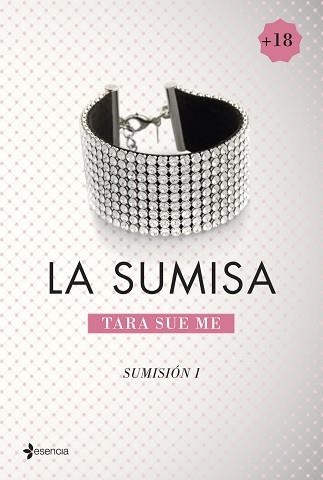 SUMISIÓN 1. LA SUMISA | 9788408128151 | ME, TARA SUE  | Llibreria Aqualata | Comprar llibres en català i castellà online | Comprar llibres Igualada