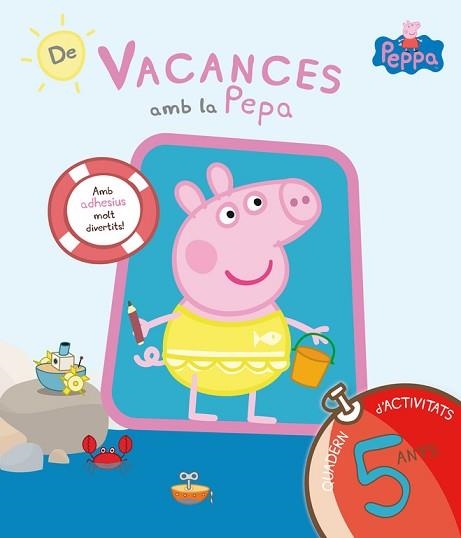 DE VACANCES AMB LA PEPA 5 ANYS | 9788437200712 | EQUIPO PSICOPEDAGÓGICO SANTILLANA EDICIONES GENERALES/ALTEA/ENTERTAINMENT ONE UK LIMITED | Llibreria Aqualata | Comprar llibres en català i castellà online | Comprar llibres Igualada