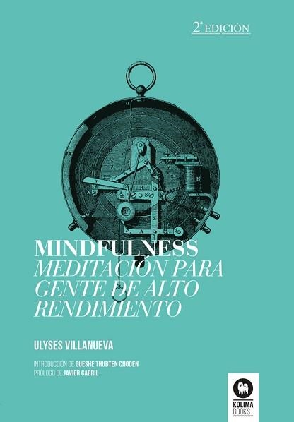 MINDFULNESS MEDITACION PARA GENTE DE ALTO RENDIMIENTO | 9788494235801 | VILLANUEVA TOMAS, ULYSES | Llibreria Aqualata | Comprar llibres en català i castellà online | Comprar llibres Igualada