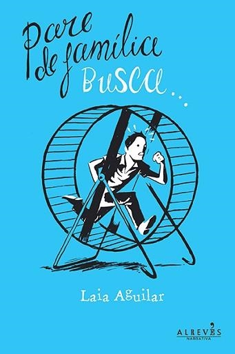 PARE DE FAMÍLIA BUSCA... | 9788415900542 | AGUILAR SARIOL, LAIA | Llibreria Aqualata | Comprar llibres en català i castellà online | Comprar llibres Igualada