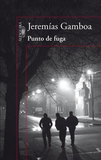 PUNTO DE FUGA | 9788420417059 | GAMBOA, JEREMIAS | Llibreria Aqualata | Comprar llibres en català i castellà online | Comprar llibres Igualada