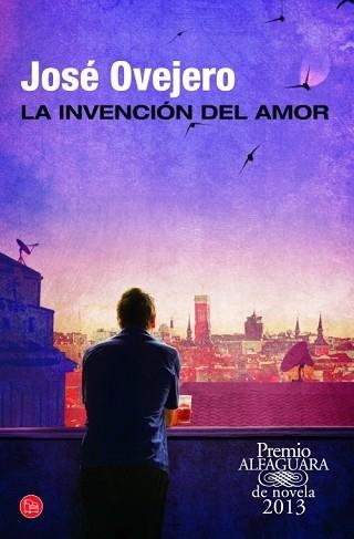 INVENCIÓN DEL AMOR, LA (PL 296-3) (PREMIO ALFAGUARA 2013) | 9788466327947 | OVEJERO, JOSÉ | Llibreria Aqualata | Comprar llibres en català i castellà online | Comprar llibres Igualada