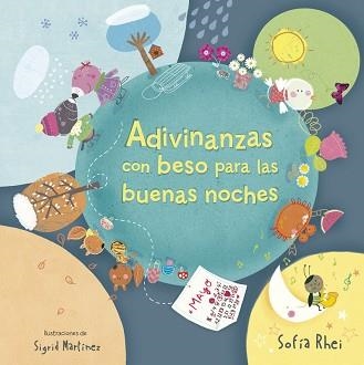 ADIVINANZAS CON BESO PARA LAS BUENAS NOCHES | 9788420416625 | RHEI, SOFÍA / MARTÍNEZ, SIGRID | Llibreria Aqualata | Comprar llibres en català i castellà online | Comprar llibres Igualada