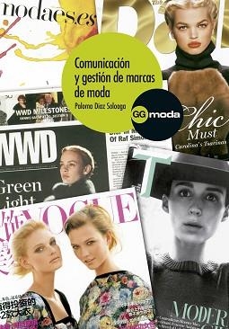 COMUNICACIÓN Y GESTIÓN DE MARCAS DE MODA | 9788425226861 | DÍAZ SOLOAGA, PALOMA | Llibreria Aqualata | Comprar llibres en català i castellà online | Comprar llibres Igualada