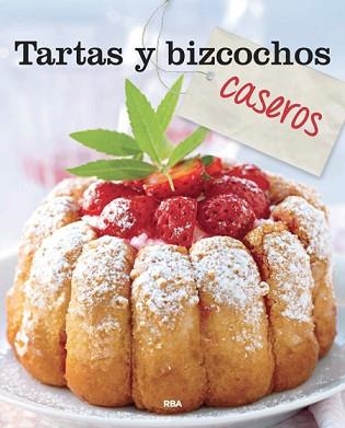 TARTAS Y BIZCOCHOS CASEROS | 9788490562680 | Llibreria Aqualata | Comprar llibres en català i castellà online | Comprar llibres Igualada