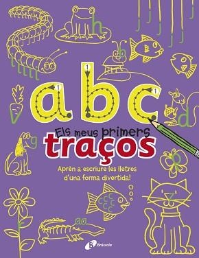 A B C. ELS MEUS PRIMERS TRAÇOS | 9788499065366 | PILKINGTON, SALLY | Llibreria Aqualata | Comprar llibres en català i castellà online | Comprar llibres Igualada