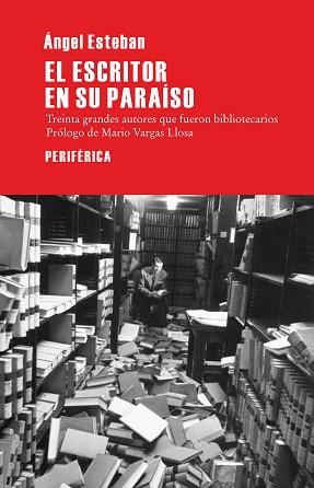 ESCRITOR EN SU PARAÍSO, EL | 9788492865925 | ESTEBAN, ÁNGEL | Llibreria Aqualata | Comprar llibres en català i castellà online | Comprar llibres Igualada