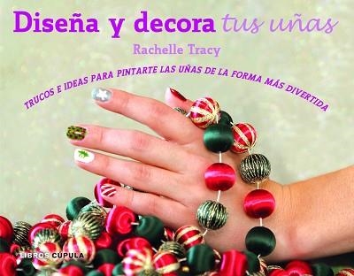 KIT DISEÑA Y DECORA TUS UÑAS | 9788448018573 | TRACY, SCHELLE | Llibreria Aqualata | Comprar llibres en català i castellà online | Comprar llibres Igualada