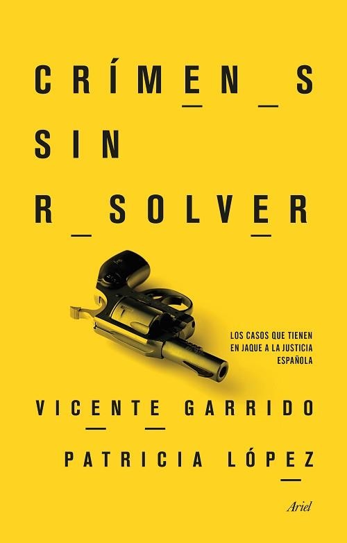 CRÍMENES SIN RESOLVER | 9788434417793 | VICENTE GARRIDO GENOVÉS/PATRICIA LÓPEZ LUCIO | Llibreria Aqualata | Comprar libros en catalán y castellano online | Comprar libros Igualada