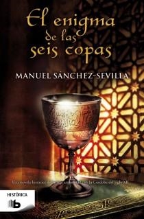 ENIGMA DE LAS SEIS COPAS, EL | 9788498729566 | SÁNCHEZ-SEVILLA, MANUEL | Llibreria Aqualata | Comprar llibres en català i castellà online | Comprar llibres Igualada