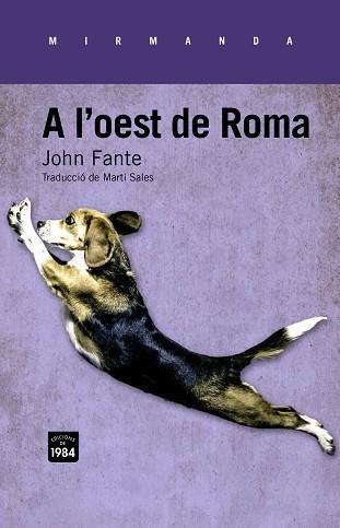 A L'OEST DE ROMA | 9788415835325 | FANTE, JOHN | Llibreria Aqualata | Comprar llibres en català i castellà online | Comprar llibres Igualada