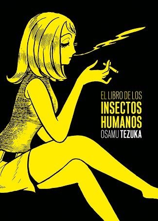 LIBRO DE LOS INSECTOS HUMANOS, EL | 9788415685203 | TEZUKA, OSAMU | Llibreria Aqualata | Comprar llibres en català i castellà online | Comprar llibres Igualada