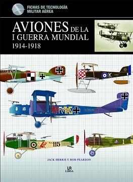 AVIONES DE LA I GUERRA MUNDIAL 1914-1918 | 9788466229401 | HERRIS, JACK / PEARSON, BOB | Llibreria Aqualata | Comprar llibres en català i castellà online | Comprar llibres Igualada