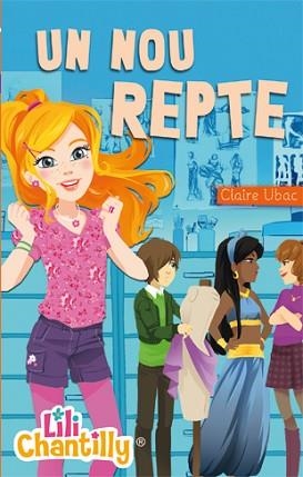 UN NOU REPTE (LILI CHANTILLY) | 9788424650858 | UBAC, CLAIRE | Llibreria Aqualata | Comprar llibres en català i castellà online | Comprar llibres Igualada