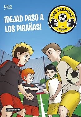 DEJAD PASO A LOS PIRAÑAS!LOS PIRAÑAS DEL FÚTBOL 1 | 9788408127918 | PÉREZ LLADÓ, ADELA | Llibreria Aqualata | Comprar llibres en català i castellà online | Comprar llibres Igualada