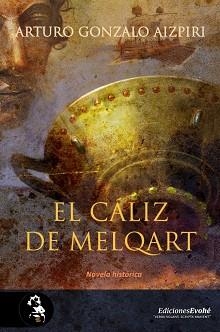 CÁLIZ DE MELQART, EL | 9788415415695 | GONZALO AIZPIRI, ARTURO | Llibreria Aqualata | Comprar llibres en català i castellà online | Comprar llibres Igualada