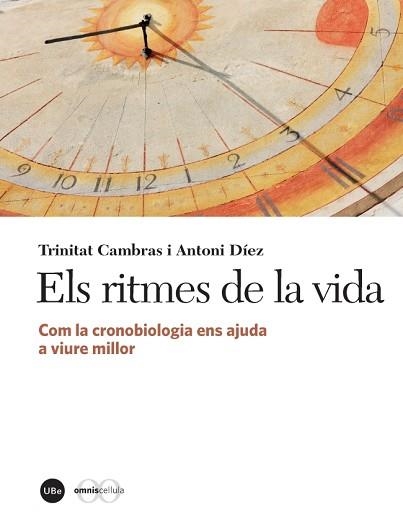 RITMES DE LA VIDA, ELS | 9788447537983 | CAMBRAS RIU, TRINITAT / DÍEZ NOGUERA, ANTONI | Llibreria Aqualata | Comprar llibres en català i castellà online | Comprar llibres Igualada