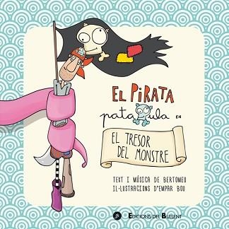 PIRATA PATAXULA EN EL TRESOR DEL MONSTRE, EL | 9788499041506 | ORTEGA TORRES, ALBERT BERTOMEU | Llibreria Aqualata | Comprar llibres en català i castellà online | Comprar llibres Igualada