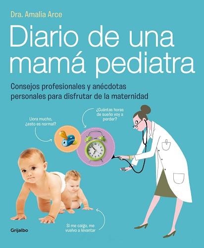 DIARIO DE UNA MAMA PEDIATRA | 9788415989325 | ARCE,  DRA. AMALIA | Llibreria Aqualata | Comprar llibres en català i castellà online | Comprar llibres Igualada