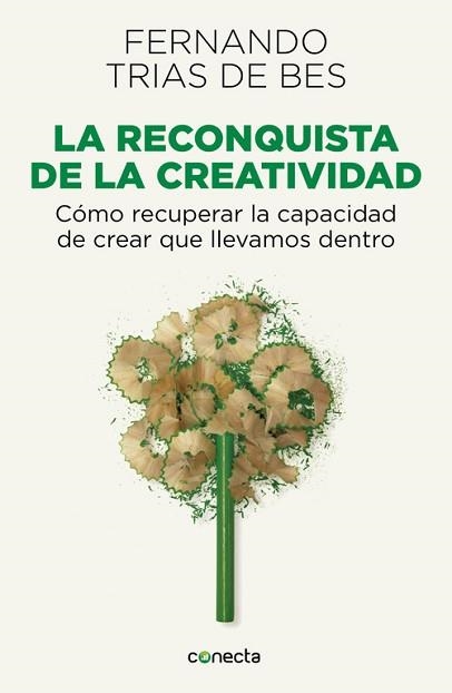 RECONQUISTA DE LA CREATIVIDAD, LA | 9788415431589 | TRIAS DE BES, FERNANDO | Llibreria Aqualata | Comprar llibres en català i castellà online | Comprar llibres Igualada