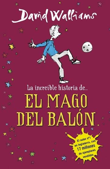 INCREÍBLE HISTORIA DE... EL MAGO DEL BALÓN, LA | 9788490431269 | WALLIAMS, DAVID | Llibreria Aqualata | Comprar llibres en català i castellà online | Comprar llibres Igualada