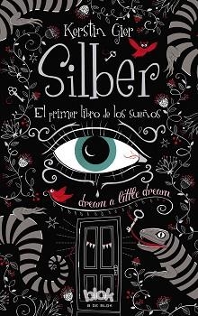 SILBER. EL PRIMER LIBRO DE LOS SUEÑOS | 9788415579786 | GIER, KERSTIN | Llibreria Aqualata | Comprar llibres en català i castellà online | Comprar llibres Igualada