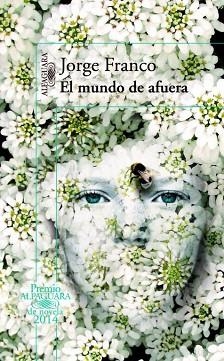 MUNDO DE AFUERA, EL | 9788420416335 | FRANCO, JORGE/FRANCO RAMOS, JORGE | Llibreria Aqualata | Comprar llibres en català i castellà online | Comprar llibres Igualada