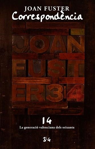 CORRESPÒNDENCIA XIV JOAN FUSTER. LA GENERACIÓ VALENCIANA DELS SEIXANTA | 9788475029412 | FUSTER, JOAN | Llibreria Aqualata | Comprar libros en catalán y castellano online | Comprar libros Igualada