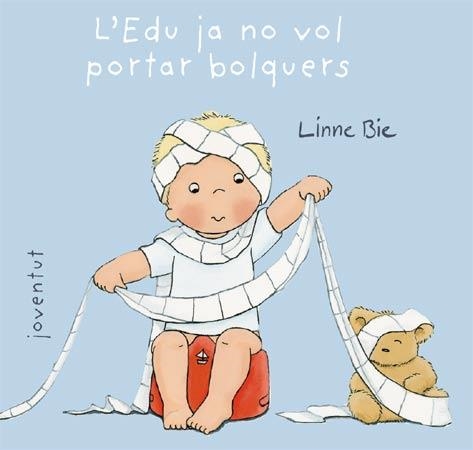 EDU JA NO VOL PORTAR BOLQUERS, L` | 9788426138002 | BIE, LINNE | Llibreria Aqualata | Comprar llibres en català i castellà online | Comprar llibres Igualada