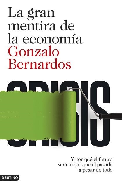 GRAN MENTIRA DE LA ECONOMÍA, LA | 9788423348152 | BERNARDOS, GONZALO | Llibreria Aqualata | Comprar llibres en català i castellà online | Comprar llibres Igualada