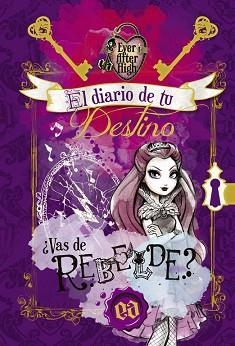 EVER AFTER HIGH. EL DIARIO DE TU DESTINO | 9788437200835 | VARIOS AUTORES | Llibreria Aqualata | Comprar llibres en català i castellà online | Comprar llibres Igualada