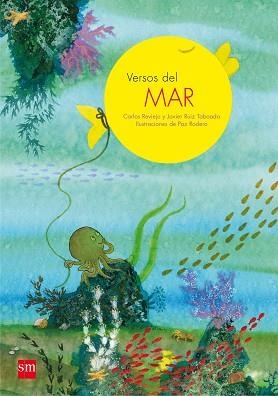 VERSOS DEL MAR | 9788467563658 | REVIEJO, CARLOS / RUIZ TABOADA, JAVIER | Llibreria Aqualata | Comprar llibres en català i castellà online | Comprar llibres Igualada