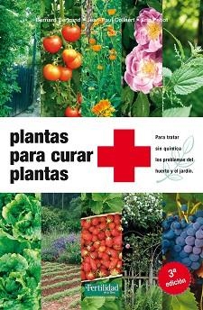 PLANTAS PARA CURAR PLANTAS | 9788494058257 | BERTRAND, BERNARD / PETIOT, ÉRIC / COLLAERT, JEAN-PAU | Llibreria Aqualata | Comprar llibres en català i castellà online | Comprar llibres Igualada