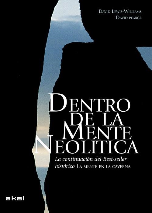 DENTRO DE LA MENTE NEOLÍTICA | 9788446039921 | LEWIS-WILLIAMS, DAVID / PEARCE, DAVID | Llibreria Aqualata | Comprar libros en catalán y castellano online | Comprar libros Igualada